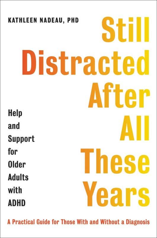 Still Distracted After All These Years: Older Adults & ADHD