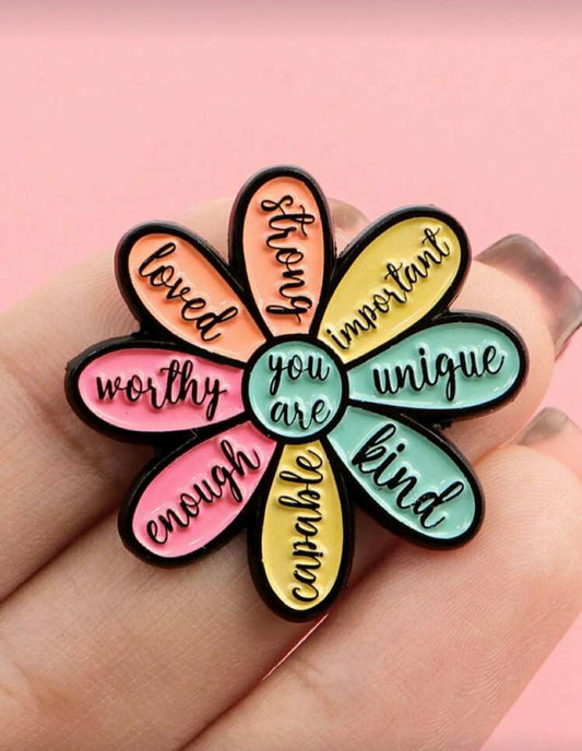 “You Are” Positive Affirmation Flower Enamel Badge