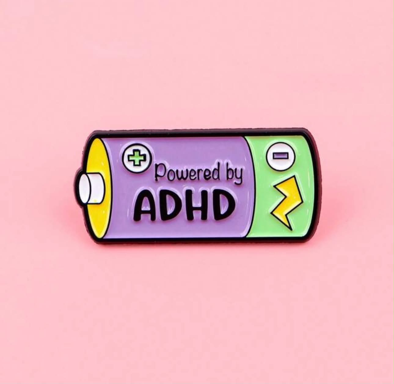 ''Powered by ADHD'' Enamel Badge